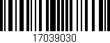 Código de barras (EAN, GTIN, SKU, ISBN): '17039030'