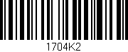 Código de barras (EAN, GTIN, SKU, ISBN): '1704K2'