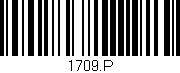 Código de barras (EAN, GTIN, SKU, ISBN): '1709.P'