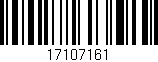 Código de barras (EAN, GTIN, SKU, ISBN): '17107161'