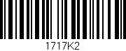 Código de barras (EAN, GTIN, SKU, ISBN): '1717K2'