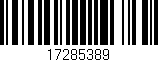 Código de barras (EAN, GTIN, SKU, ISBN): '17285389'