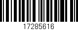 Código de barras (EAN, GTIN, SKU, ISBN): '17285616'