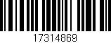 Código de barras (EAN, GTIN, SKU, ISBN): '17314869'