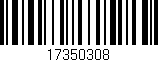 Código de barras (EAN, GTIN, SKU, ISBN): '17350308'