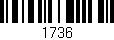 Código de barras (EAN, GTIN, SKU, ISBN): '1736'