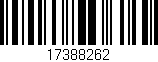 Código de barras (EAN, GTIN, SKU, ISBN): '17388262'