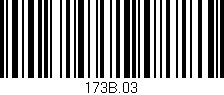 Código de barras (EAN, GTIN, SKU, ISBN): '173B.03'