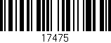 Código de barras (EAN, GTIN, SKU, ISBN): '17475'