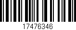 Código de barras (EAN, GTIN, SKU, ISBN): '17476346'