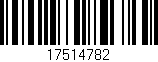 Código de barras (EAN, GTIN, SKU, ISBN): '17514782'