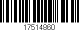 Código de barras (EAN, GTIN, SKU, ISBN): '17514860'