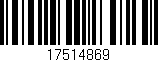 Código de barras (EAN, GTIN, SKU, ISBN): '17514869'
