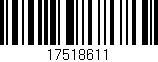 Código de barras (EAN, GTIN, SKU, ISBN): '17518611'