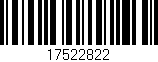 Código de barras (EAN, GTIN, SKU, ISBN): '17522822'