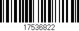 Código de barras (EAN, GTIN, SKU, ISBN): '17536822'