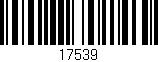 Código de barras (EAN, GTIN, SKU, ISBN): '17539'