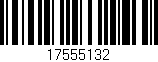 Código de barras (EAN, GTIN, SKU, ISBN): '17555132'