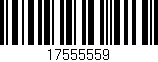 Código de barras (EAN, GTIN, SKU, ISBN): '17555559'