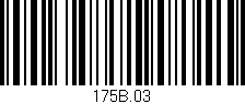 Código de barras (EAN, GTIN, SKU, ISBN): '175B.03'