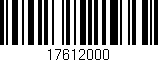 Código de barras (EAN, GTIN, SKU, ISBN): '17612000'