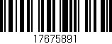 Código de barras (EAN, GTIN, SKU, ISBN): '17675891'