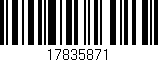 Código de barras (EAN, GTIN, SKU, ISBN): '17835871'
