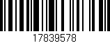 Código de barras (EAN, GTIN, SKU, ISBN): '17839578'