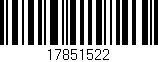 Código de barras (EAN, GTIN, SKU, ISBN): '17851522'