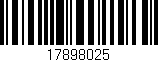 Código de barras (EAN, GTIN, SKU, ISBN): '17898025'