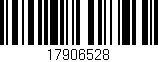 Código de barras (EAN, GTIN, SKU, ISBN): '17906528'