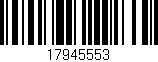 Código de barras (EAN, GTIN, SKU, ISBN): '17945553'