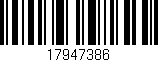 Código de barras (EAN, GTIN, SKU, ISBN): '17947386'