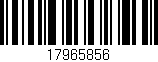 Código de barras (EAN, GTIN, SKU, ISBN): '17965856'