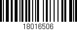 Código de barras (EAN, GTIN, SKU, ISBN): '18016506'