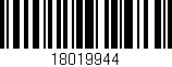 Código de barras (EAN, GTIN, SKU, ISBN): '18019944'