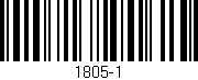 Código de barras (EAN, GTIN, SKU, ISBN): '1805-1'
