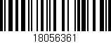 Código de barras (EAN, GTIN, SKU, ISBN): '18056361'