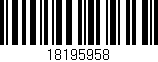 Código de barras (EAN, GTIN, SKU, ISBN): '18195958'
