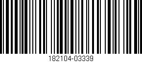 Código de barras (EAN, GTIN, SKU, ISBN): '182104-03339'