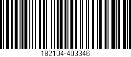 Código de barras (EAN, GTIN, SKU, ISBN): '182104-403346'