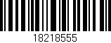 Código de barras (EAN, GTIN, SKU, ISBN): '18218555'