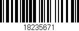 Código de barras (EAN, GTIN, SKU, ISBN): '18235671'