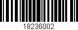 Código de barras (EAN, GTIN, SKU, ISBN): '18236002'