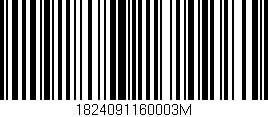 Código de barras (EAN, GTIN, SKU, ISBN): '1824091160003M'
