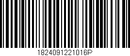 Código de barras (EAN, GTIN, SKU, ISBN): '1824091221016P'