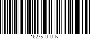 Código de barras (EAN, GTIN, SKU, ISBN): '18275_0_0_M'