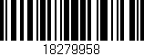 Código de barras (EAN, GTIN, SKU, ISBN): '18279958'