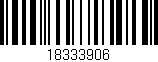 Código de barras (EAN, GTIN, SKU, ISBN): '18333906'