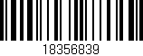 Código de barras (EAN, GTIN, SKU, ISBN): '18356839'